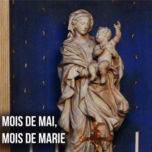 [Rencontre] Mois de mai, mois de Marie